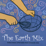 The Earth Mix - World Music appetizers from Denmark 2002